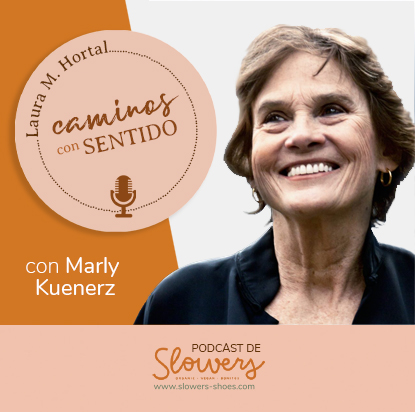 Caminos con sentido. El Podcast de Laura Hortal y Slowers